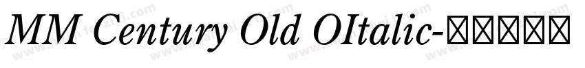 MM Century Old OItalic字体转换